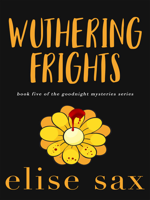 Title details for Wuthering Frights by Elise Sax - Available